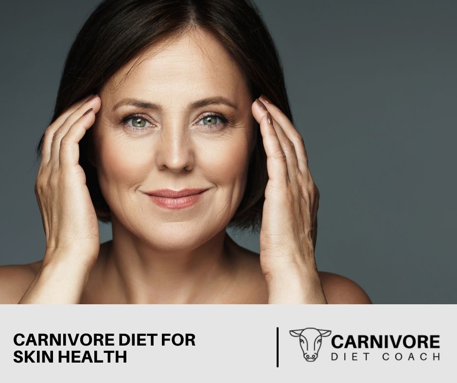 Carnivore Diet For Skin Health 