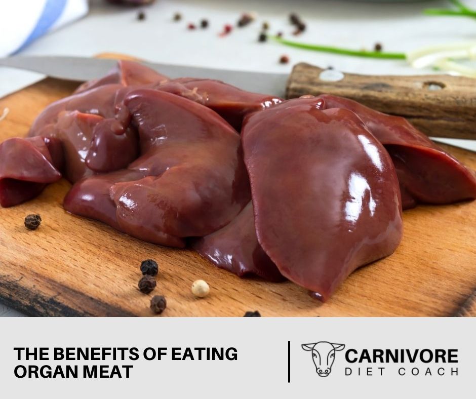 The Benefits of Eating Organ Meat