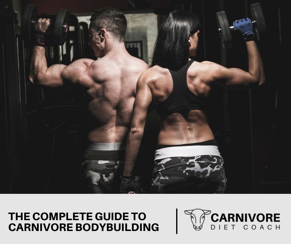 The Complete Guide to Carnivore Bodybuilding